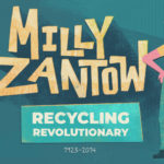 Q&A – New PBS Wisconsin Education Wisconsin Biographies: Milly Zantow: Recycling Revolutionary