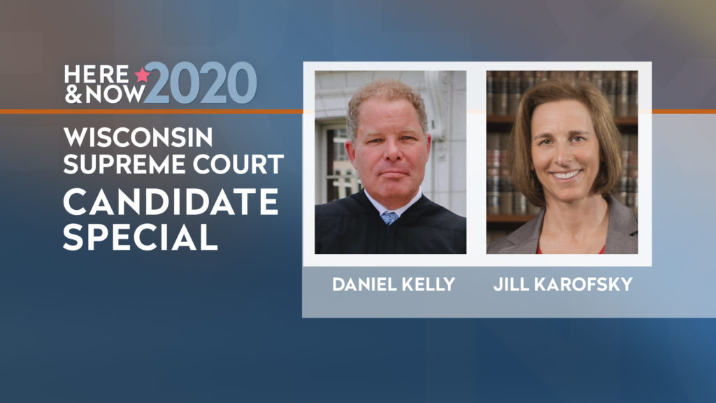 Wisconsin Supreme Court Candidate Special To Be Broadcast Friday, March 27, 2020