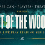 Come Out of the Woods With American Players Theatre
