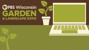 Q&A: Learn More About the Virtual Garden & Landscape Expo – Register Today!