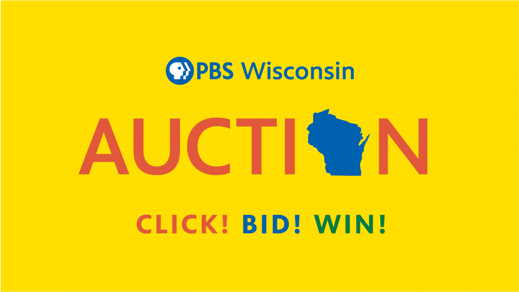 Bid on your favorite items in the annual PBS Wisconsin Auction online May 31-June 9!
