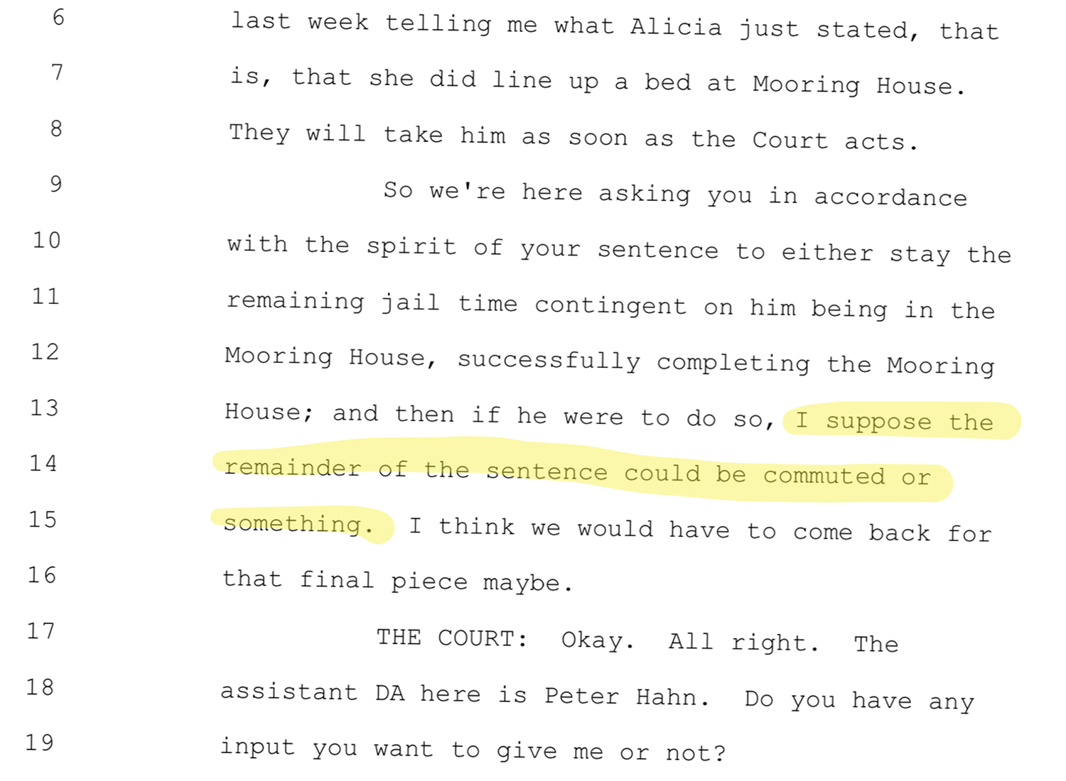 A screenshot from a court transcript with a highlighted portion reading "I suppose the remainder of the sentence could be commuted or something."