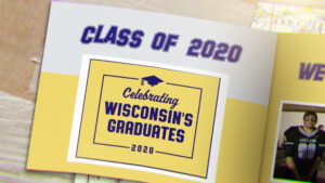 Class of 2020: Celebrating Wisconsin’s Graduates