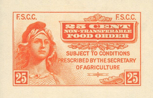 A rectangular food stamp is printed with an engraving of "Columbia," "25" in its lower corners, "F.S.C.C." in its upper corners," and the phrases "25 Cent Non-Transferable Food Order" and "Subject to Conditions Prescribed by the Secretary of Agriculture."