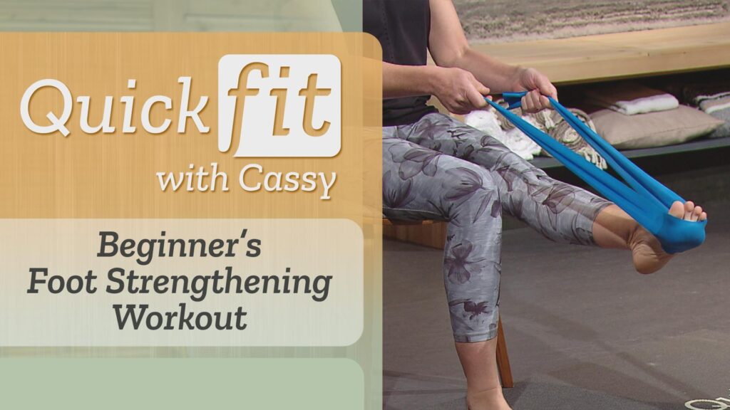 Left, "Beginner's Foot Strengthening Workout" right, a closeup of Cassy using an exercise band, anchored around the ball of her foot.