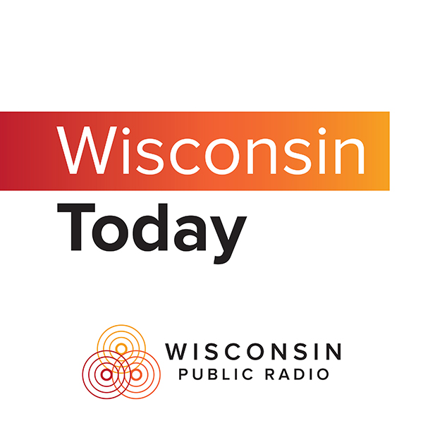 Text reads Wisconsin Today. Wisconsin Public Radio.