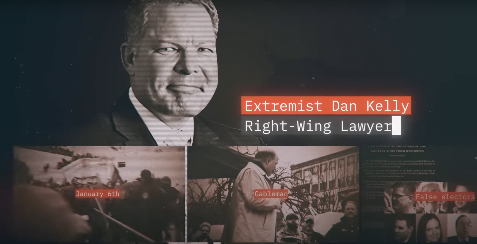 A still image from a video shows the face of Daniel Kelly, images of other people and the words "Extremist Dan Kelly" and "Right-Wing Lawyer."