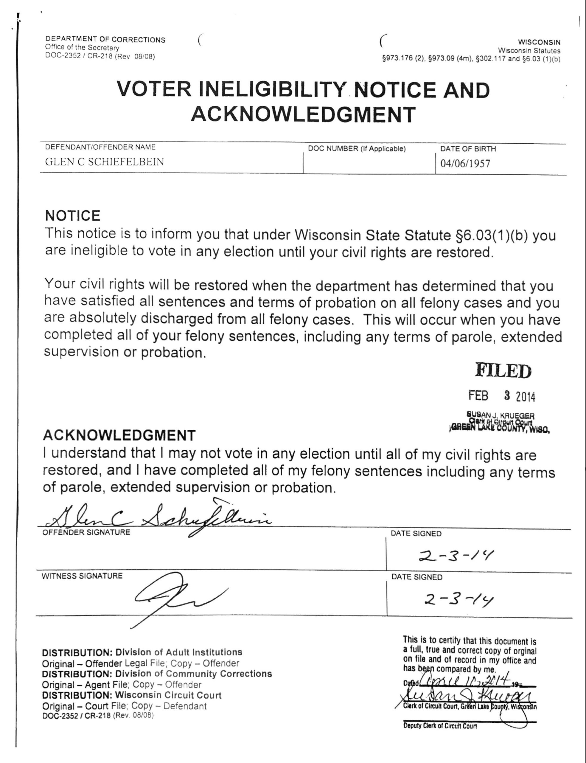 A scan of a form from the Wisconsin Department of Corrections with the title "Voter Ineligibility Notice and Acknowledgement" serves as an official notice to a convicted felon that they may not vote in any election.