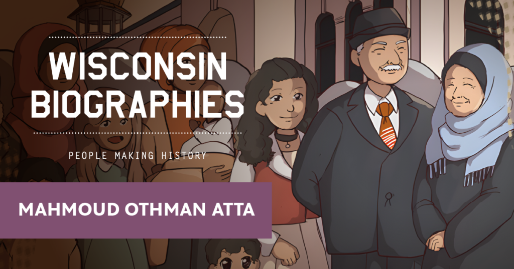 Wisconsin Biographies Mahmoud Othman Atta title image. 