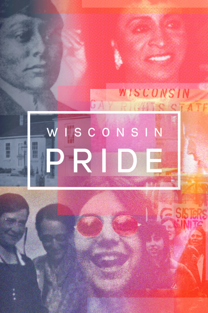 About Wisconsin Pride PBS Wisconsin