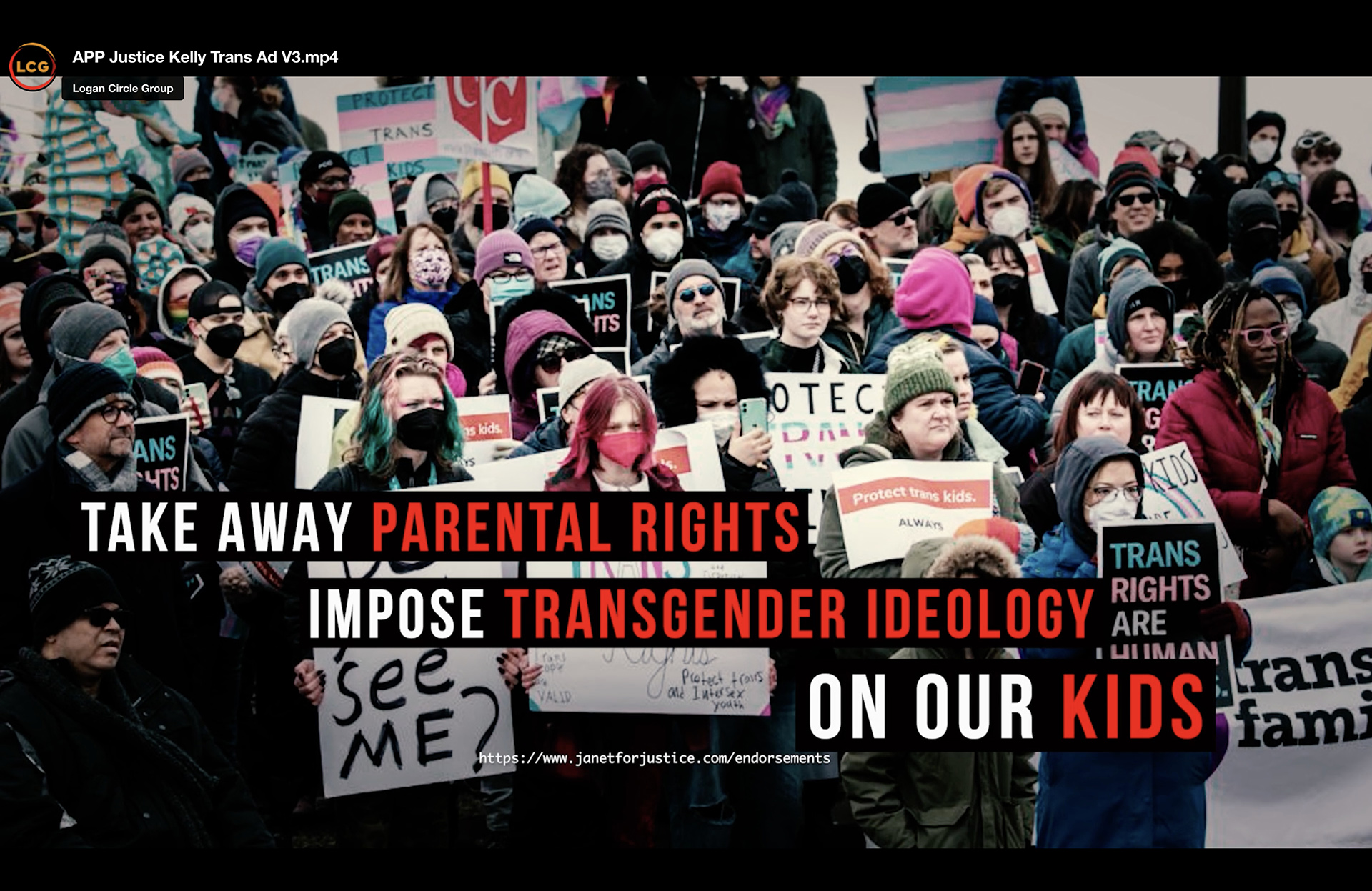 A still image from a video shows a group of protestors superimposed with the text "Take Away Parental Rights," "Impose Transgender Ideology" and "On Our Kids."