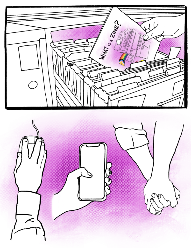 An illustration of a hand pulling a zine out of a filing cabinet, below, a hand on an old school computer mouse, next a hand on a smart phone, next a pair of holding hands. 