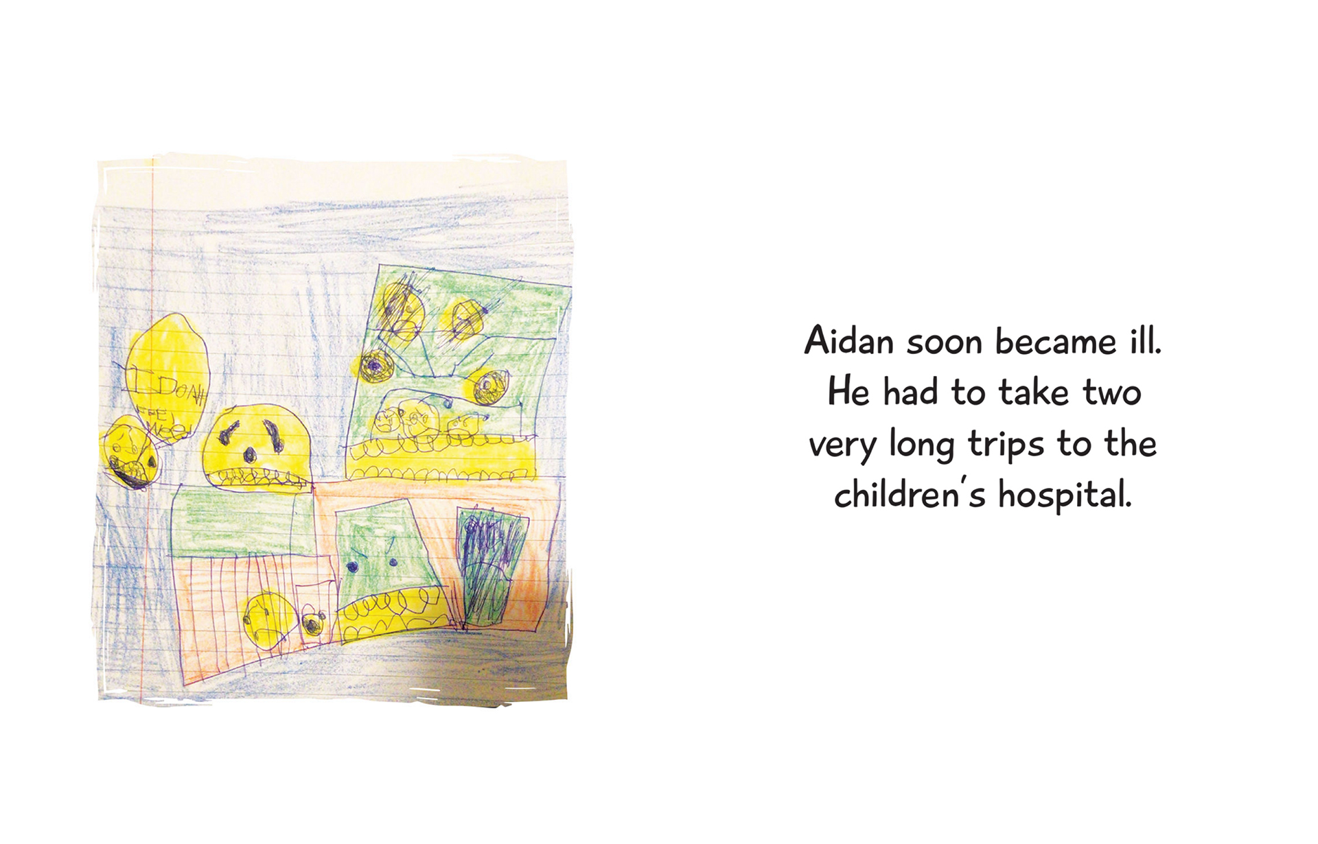 A book from a page shows an illustration on ruled paper alongside the text "Aidan soon became ill. He had two very long trips to the children's hospital."