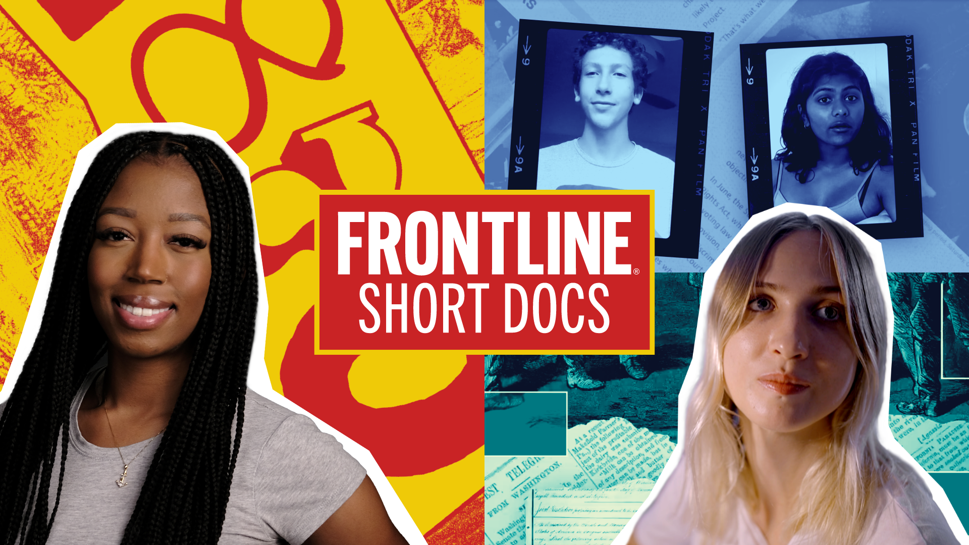 Promotional graphic for 'FRONTLINE Short Docs' featuring a vibrant yellow and red background with abstract designs. The foreground displays three portraits: a woman with long braids smiling, a young man in a monochrome film frame, and a woman with blonde hair. The backdrop includes various layered visuals like film negatives and handwritten notes in faded blue tones."