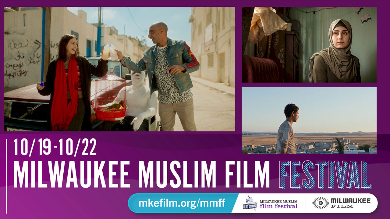 Promotional poster for the Milwaukee Muslim Film Festival from October 19th to October 22nd. Features three film stills: a woman with a red scarf laughing with a man holding a birdcage, a contemplative woman wearing a hijab sitting indoors, and a young man looking at a distant cityscape. Purple banner below with festival details and the Milwaukee Film logo.