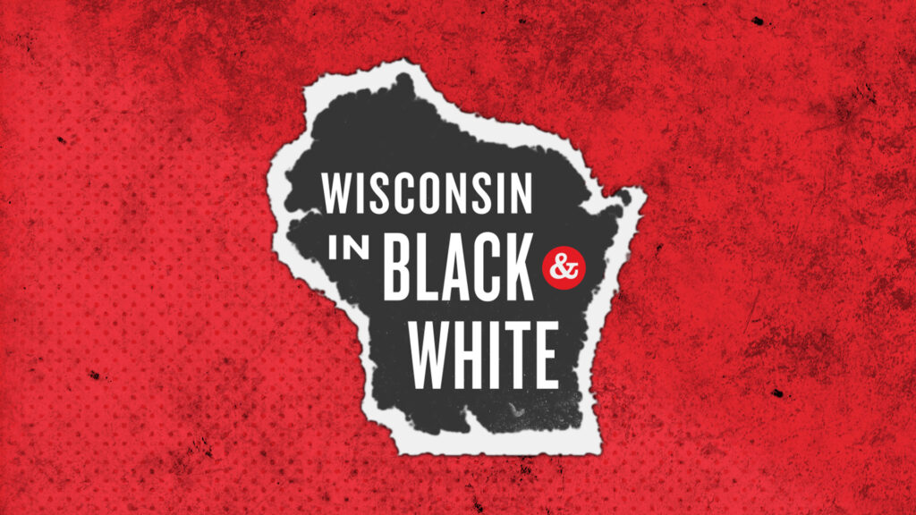 Wisconsin in Black & White