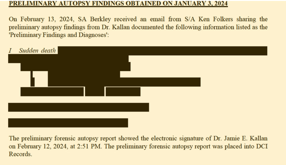 A portion of a document with an underlined header line reading "PRELIMINARY AUTOPSY FINDINGS OBTAINED ON JANUARY 3, 2024" shows the italicized words "Sudden death" followed by multiple lines that are entirely redacted.