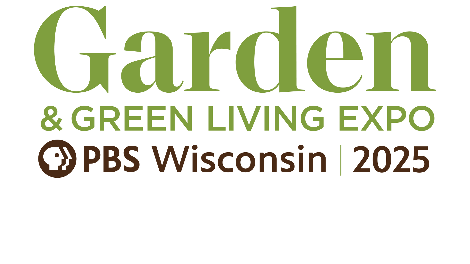 Logo for PBS Wisconsin Garden & Green Living Expo with Garden & Green Living text written in green on top with PBS Wisconsin logo and 2025 written in brown font at the bottom.