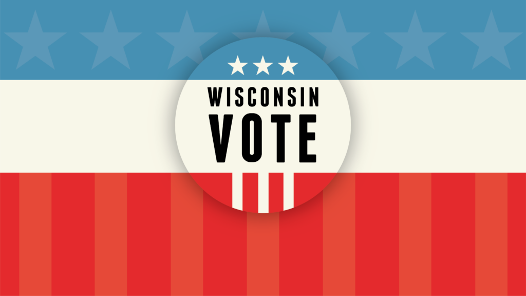 Wisconsin Vote Wisconsin Vote