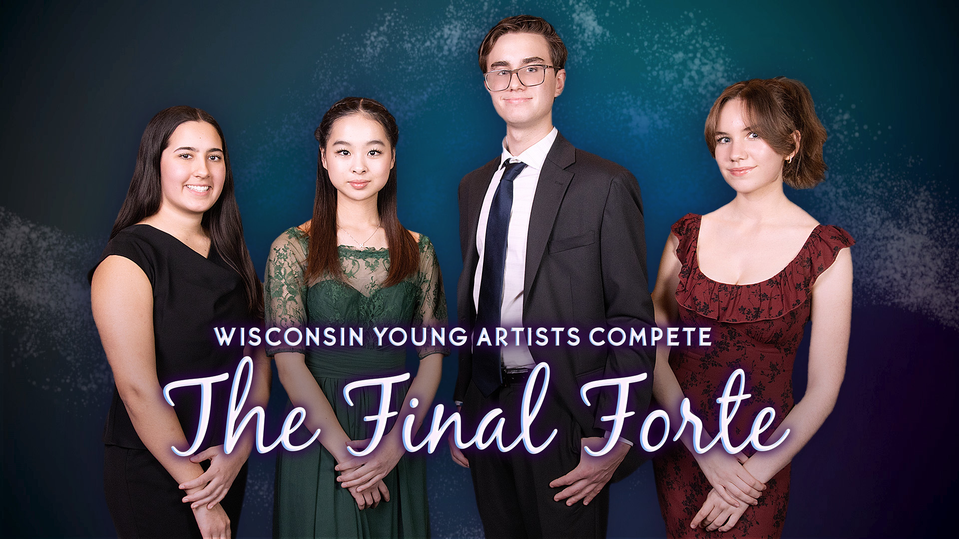 The image features four young musicians posing against a dark, abstract blue-green background with a subtle texture. The group consists of three women and one man dressed in formal attire. White and purple text overlaid on the image reads, "Wisconsin Young Artists Compete - The Final Forte." The individuals stand close together, smiling confidently at the camera.