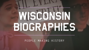 Wisconsin Biographies