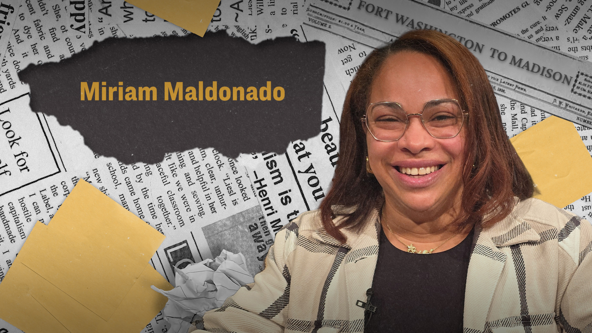 A smiling person with glasses is in front of a collage of torn newspaper clippings. The text "Miriam Maldonado" appears on a black torn paper.