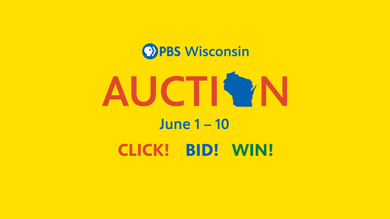 PBS Wisconsin Auction banner with text ‘PBS Wisconsin Auction June 1–10. CLICK! BID! WIN!’ and a blue Wisconsin state icon.