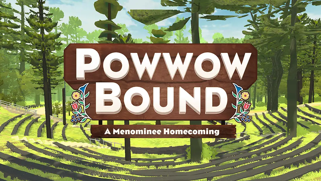 Powwow Bound: A Menominee Homecoming title on a wood sign with floral designs, set in a forest amphitheater.