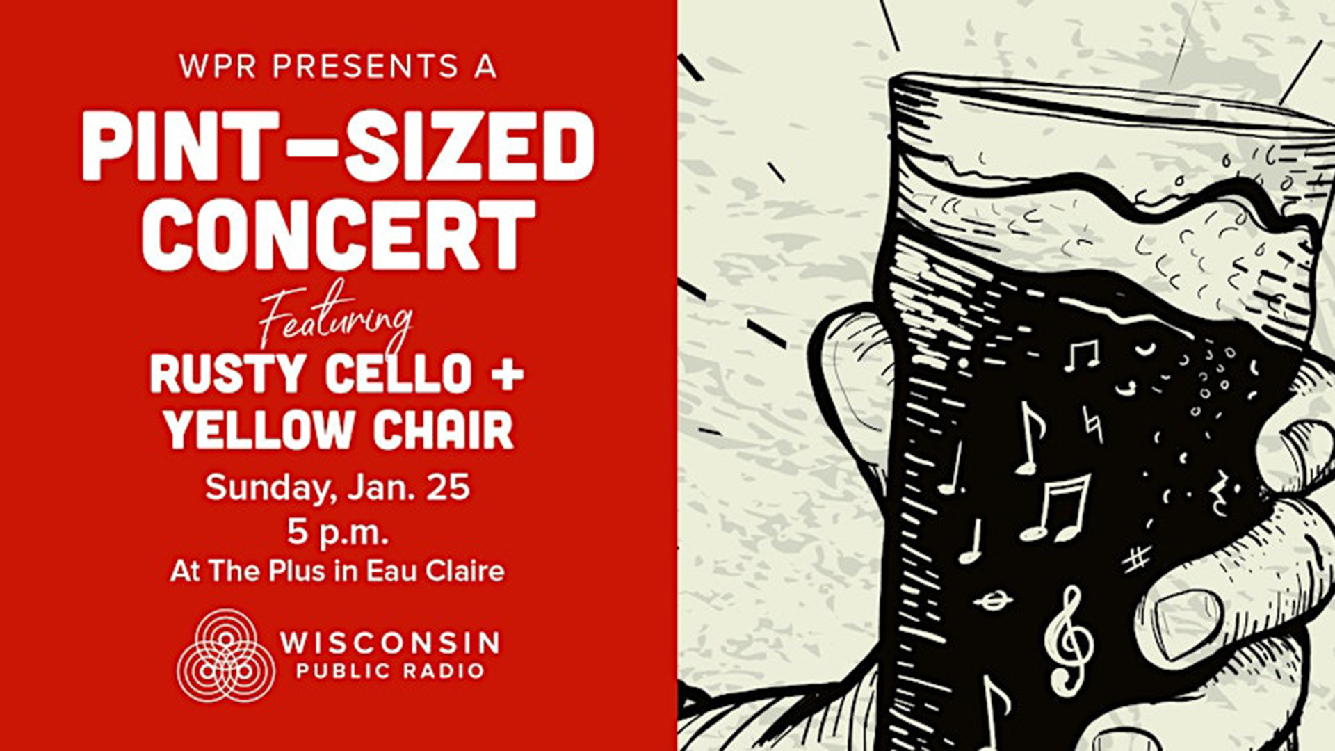 Red-and-cream illustrated poster for a Pint-Sized Concert featuring Rusty Cello and Yellow Chair, presented by Wisconsin Public Radio, showing a hand holding a small cup filled with floating musical notes.
