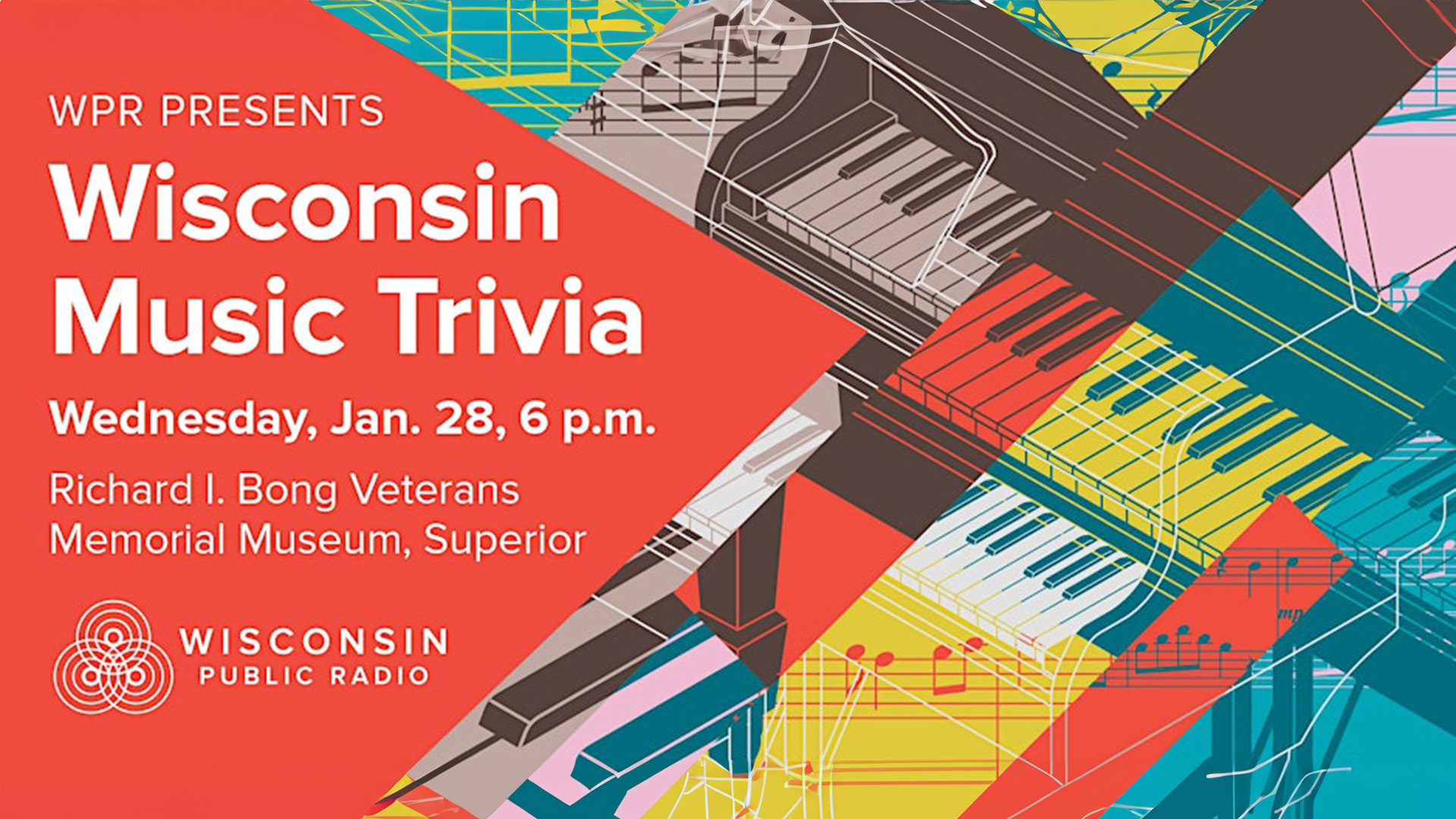 Graphic promoting WPR’s “Wisconsin Music Trivia” on Jan. 28 at 6 p.m. at the Richard I. Bong Veterans Memorial Museum in Superior, alongside a colorful abstract collage of piano keyboards and musical notes.