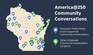 Free resources available to Wisconsin residents to host America@250 Community Conversations