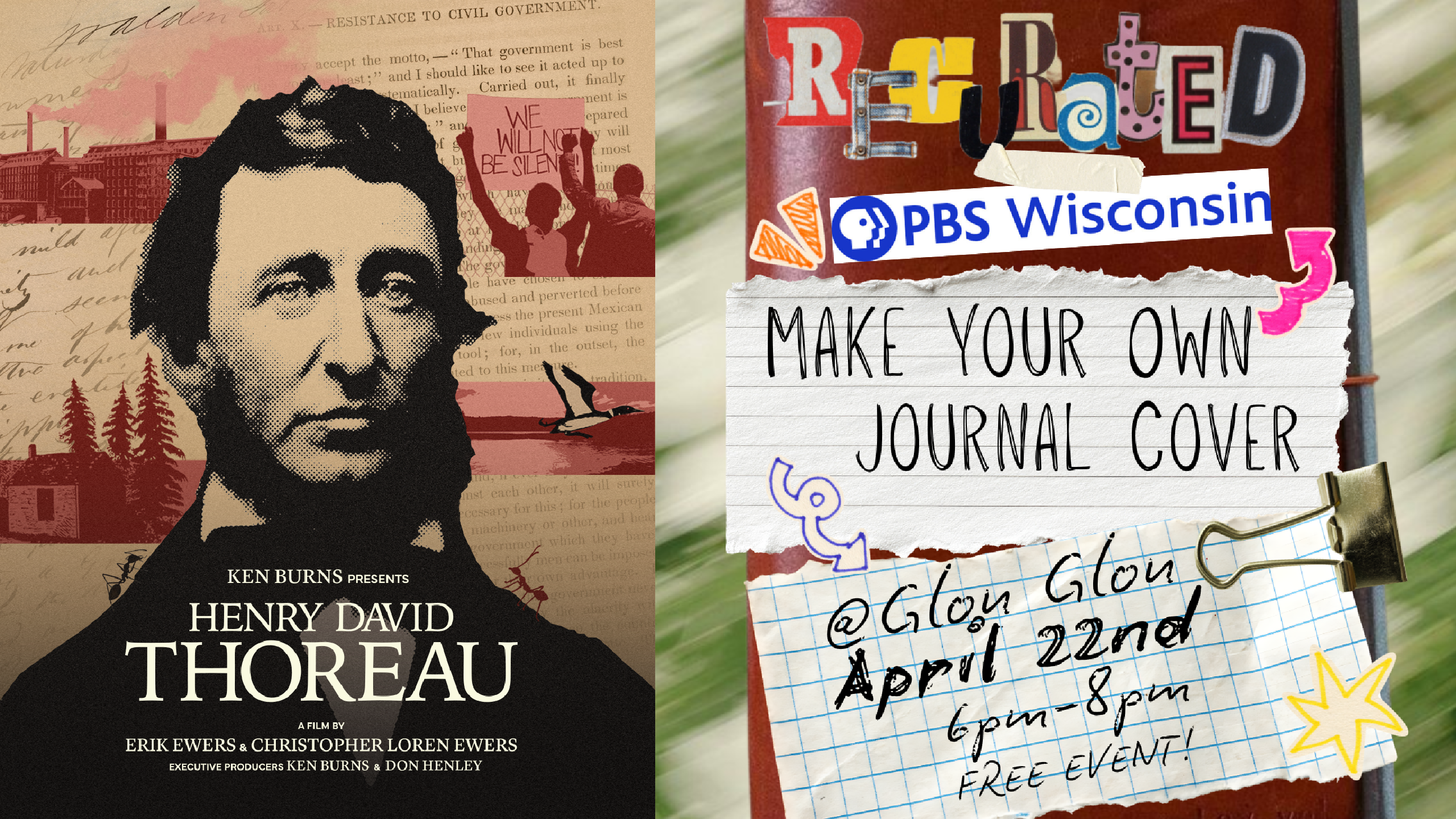 A promotional graphic split into two panels. The left panel shows a Ken Burns documentary poster for "Henry David Thoreau," featuring a halftone portrait of Thoreau overlaid on historical documents, protest imagery, and nature scenes, with the text "Ken Burns Presents Henry David Thoreau, a film by Erik Ewers & Christopher Loren Ewers, Executive Producers Ken Burns & Don Henley." The right panel advertises a PBS Wisconsin pop-up event: a collage-style flyer on a red journal cover, featuring ransom-note lettering spelling "ReCurated," the PBS Wisconsin logo, and handwritten notes reading "Make Your Own Journal Cover @ Glou Glou, April 22nd, 6pm–8pm, Free Event!"