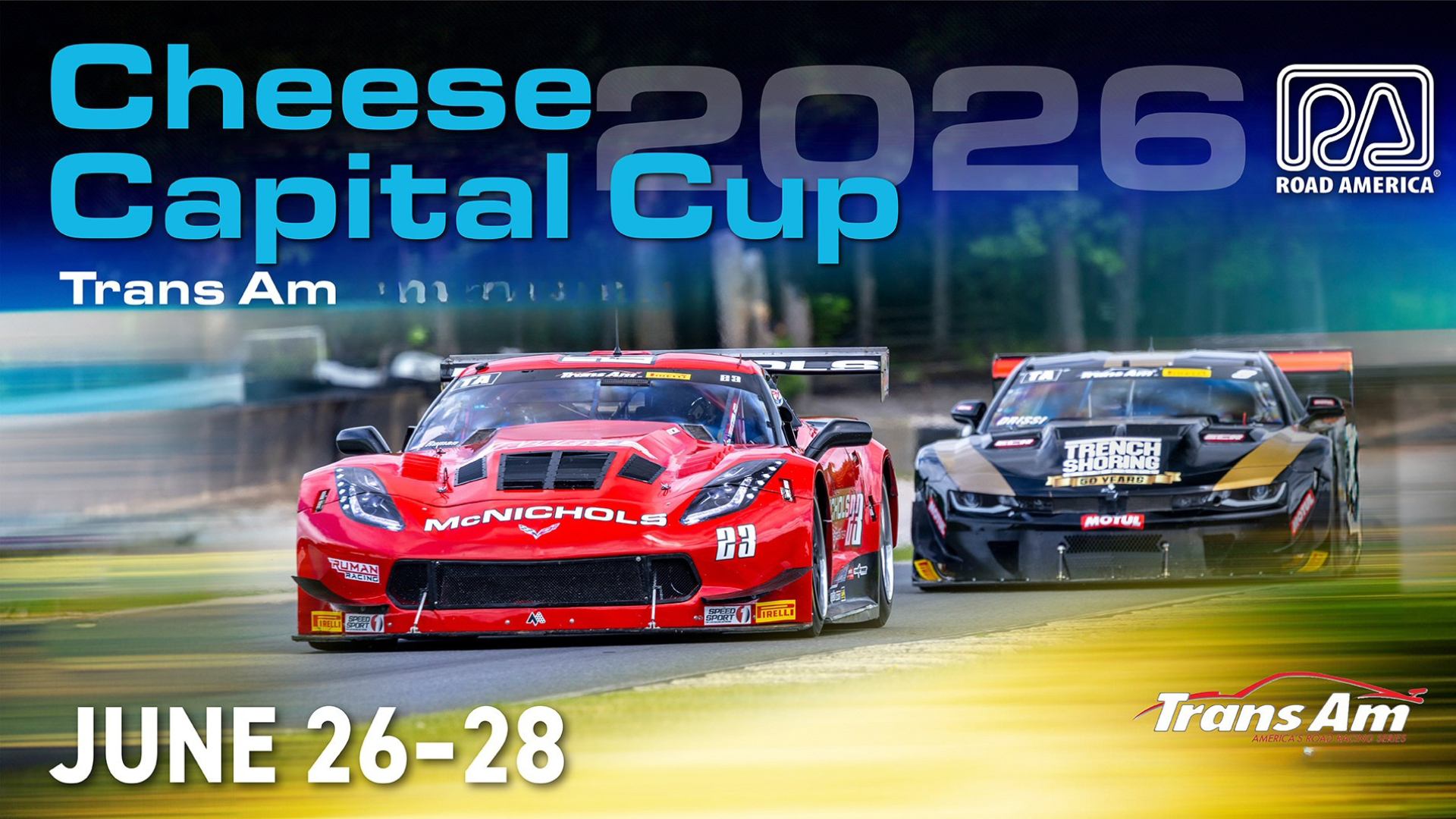 Two racing cars speed down a track in the 2026 Cheese Capital Cup at Road America. Text: "June 26-28, Trans Am." Red car leads; both vibrant and dynamic.