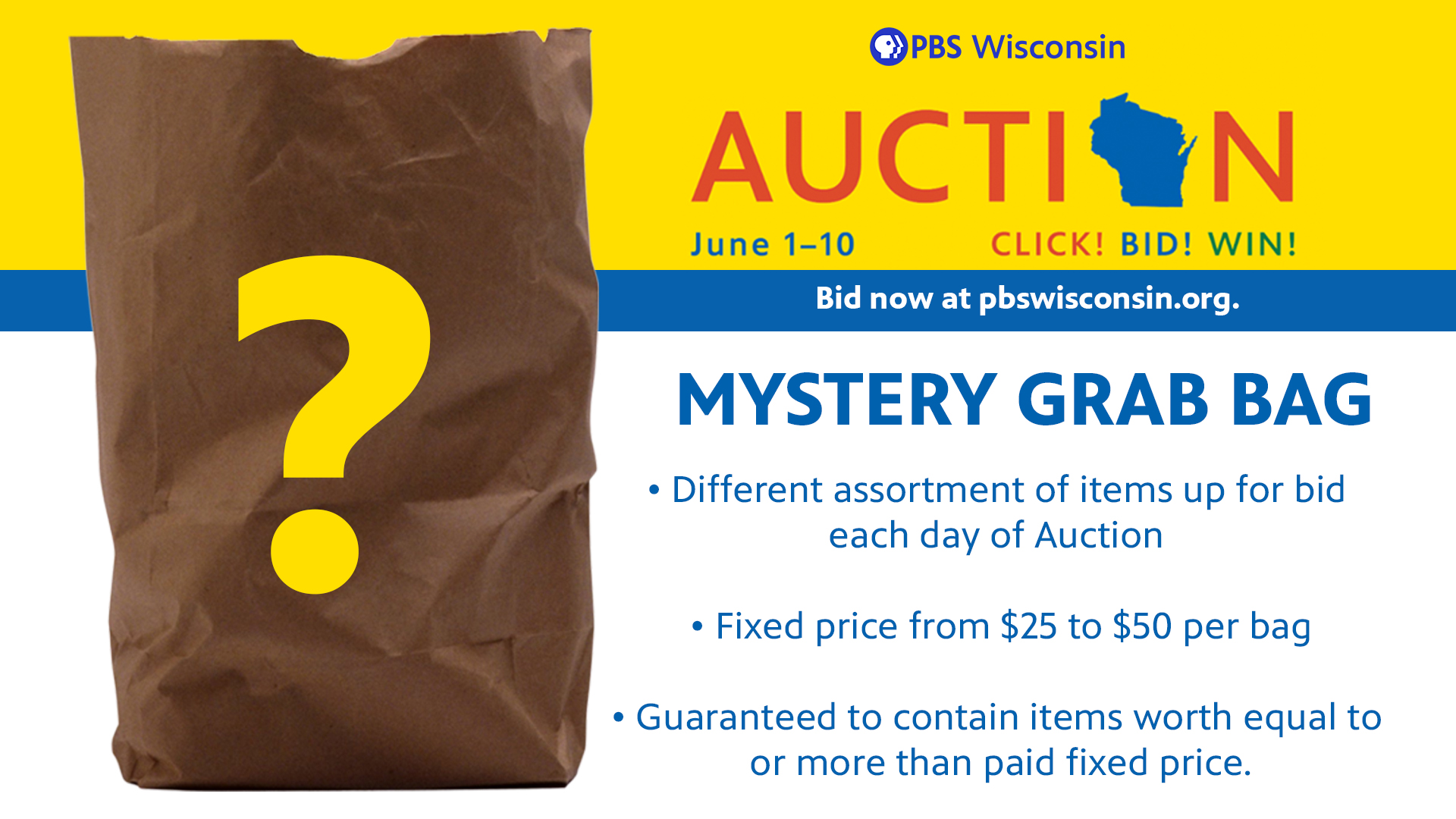 Brown paper bag with a large yellow question mark on it, promoting a "Mystery Grab Bag" for PBS Wisconsin's auction June 1-10, with fixed prices $25-$50.