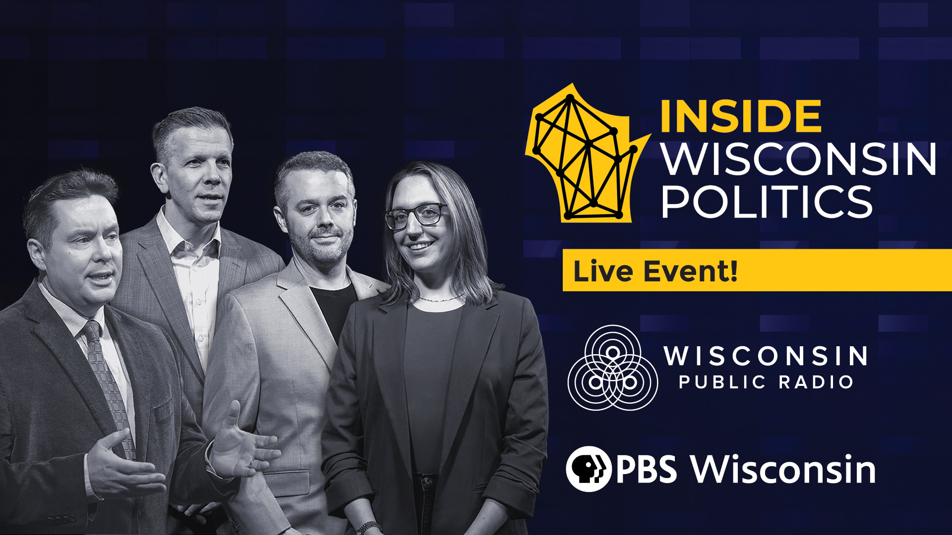 Promotional graphic for an Inside Wisconsin Politics live event, showing four panelists in black-and-white beside the show's logo and a yellow Live Event! banner, with Wisconsin Public Radio and PBS Wisconsin logos.