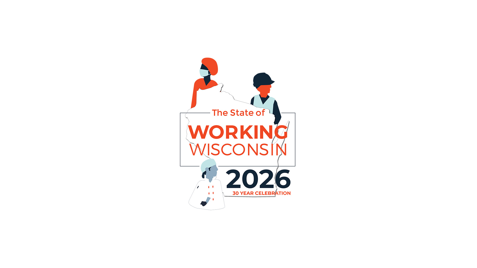 The State of Working Wisconsin 2026 The State of Working Wisconsin 2026