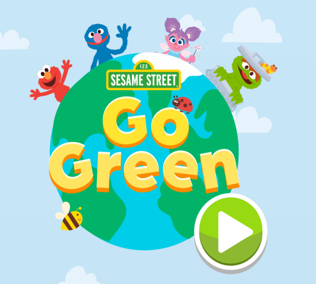 Cartoon versions of Sesame Street Characters peek out from a globe. Text reads "Go Green".